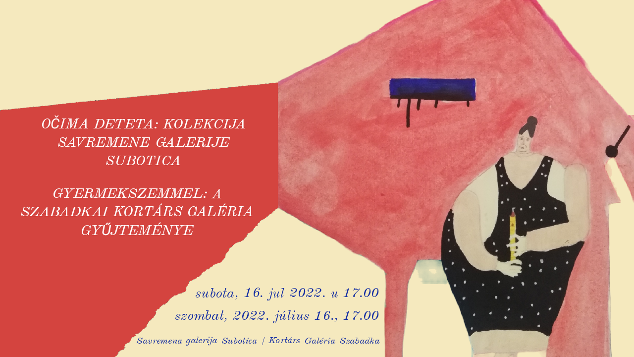 U subotu otvaranje izložbe “Očima deteta: Kolekcija Savremene galerije Subotica”