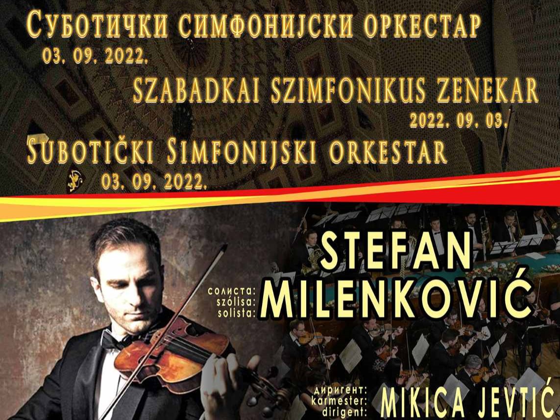 Violinista Stefan Milenković nastupiće 03. septembra u Subotici