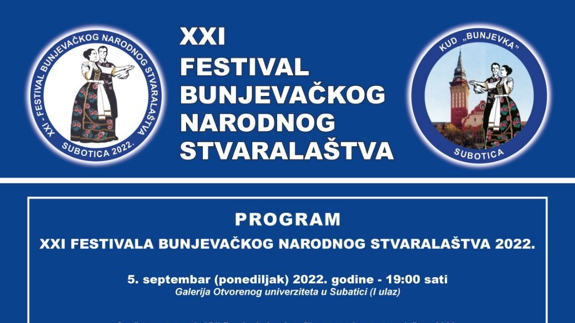 21. Festival bunjevačkog narodnog stvaralaštva održava se od 05. do 08. septembra